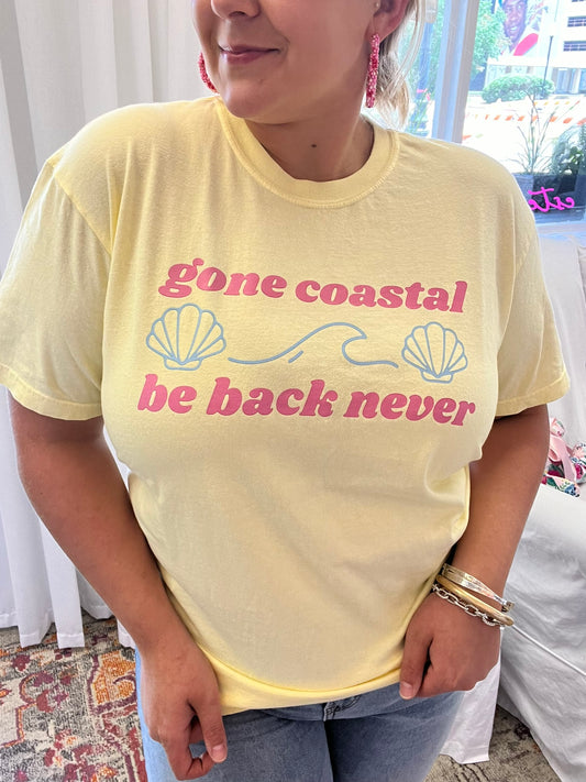 XL- Gone Coastal, Be Back Never T-Shirt