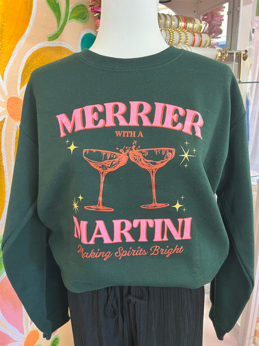 Merrier with a Martini Sweatshirt